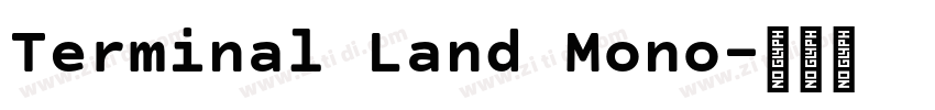 Terminal Land Mono字体转换
